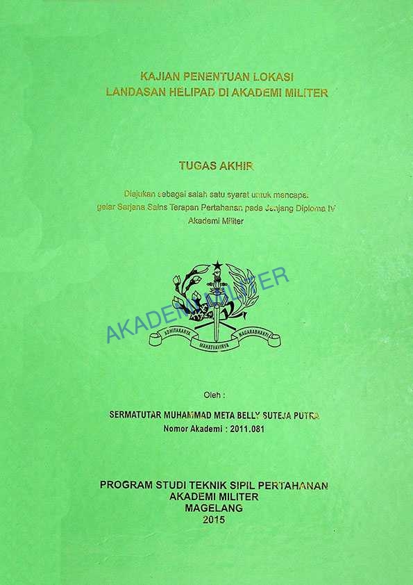KAJIAN PENENTUAN LOKASI LANDASAN HELIPAD DI AKADEMI MILITER